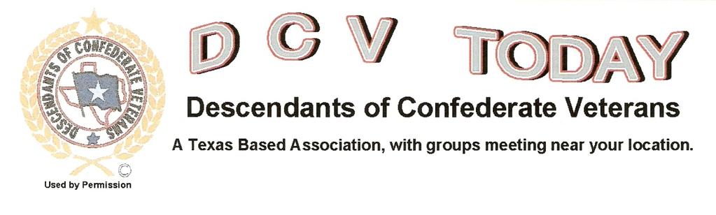 September, 2012 PRESIDENTS REPORT Ladies and Gentlemen of the DCV, At the Board meeting in Waco last month we discussed amending the Constitution of the Descendants of Confederate Veterans with