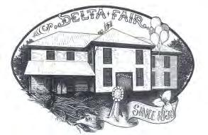 DELTA FAIR 188 th Annual Edition Presented in Memory of Ruth Sheridan-Ross July 26 th to July 29 th SHOW LOCATIONS Animal Land (A) Entertainment Tent (E) Horse Ring (H) Main Stage(M) Cattle Barn (C)