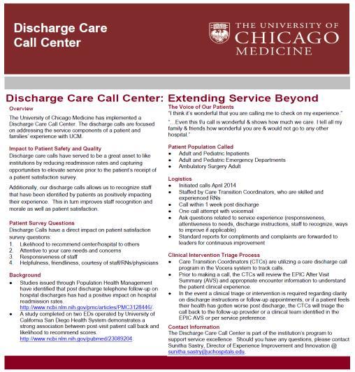 Discharge Care Call Center Approach Goals Elevate service to reduce readmission rates Extension of the service team and caring to home Coordinate feedback related to service experience Functions Call