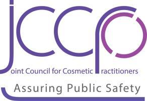 JCCP and CPSA Guidance for Practitioners Who Provide Cosmetic Interventions Contents Introduction... 3 Key aims... 4 Using this guidance... 4 Key responsibilities... 5 Knowledge, skills and performance.