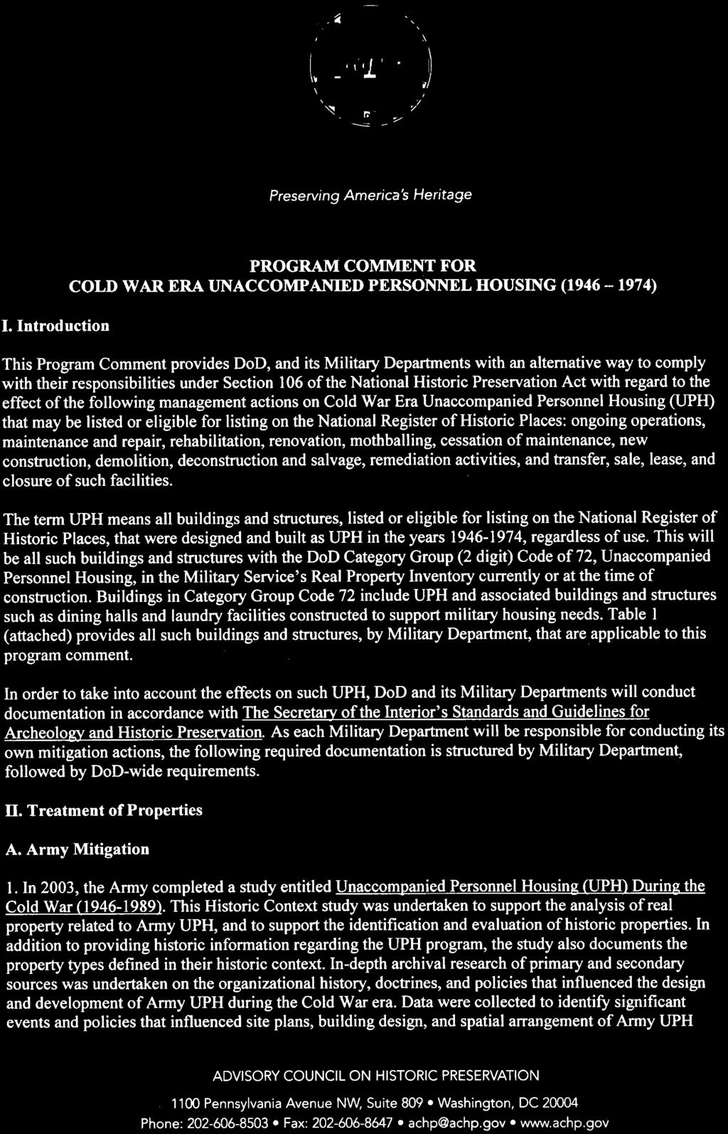 responsibilities under Section 16 of the National Historic Preservation Act with regard to the effect of the following management actions on Cold War Era Unaccompanied Personnel Housing (UPH) that