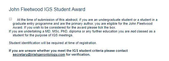 Finally if you are a student in an undergraduate or graduate entry programme as outlined below and wish to be considered for the John Fleetwood Award please indicate at this stage At the end of