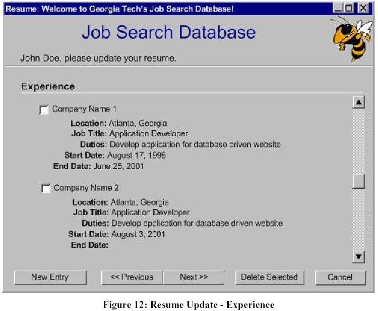 The next stage in updating the resume is updating the work experience (Figure 12).The screen in Figure 12 is used to update the job seekers work experience.