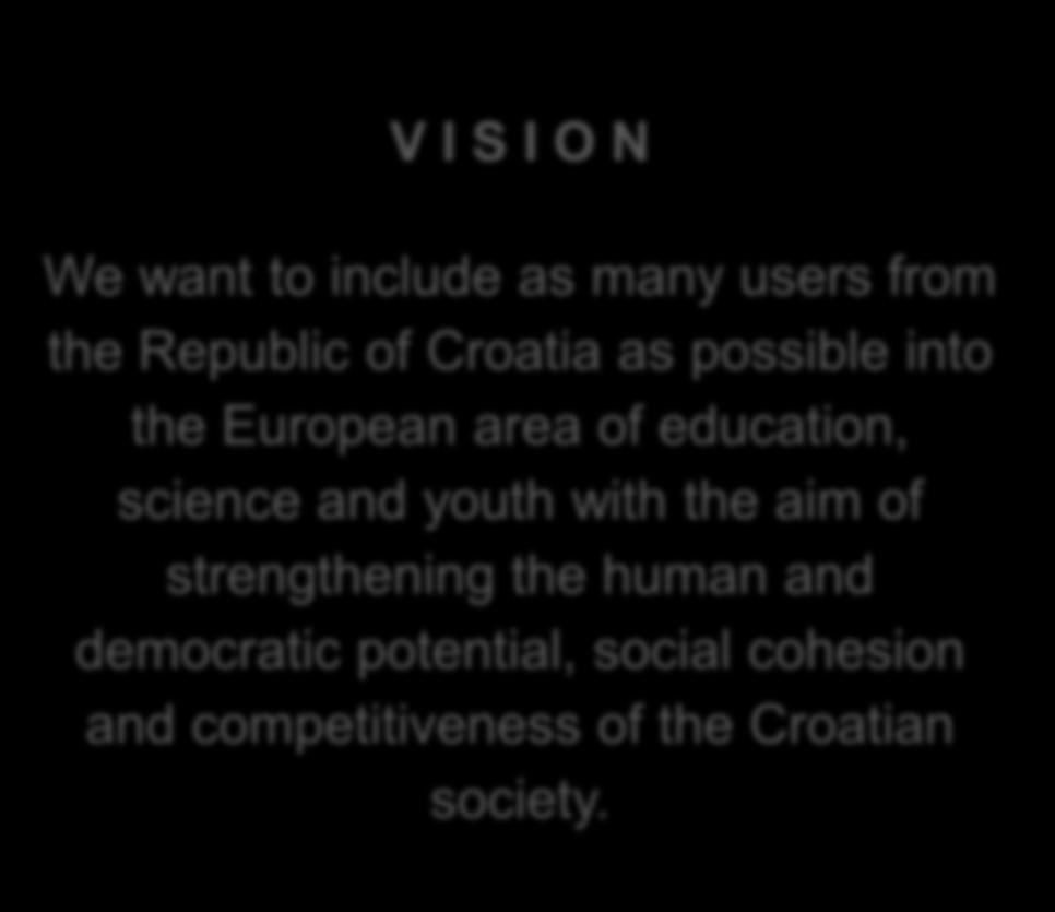 Croatia as possible into the European area of