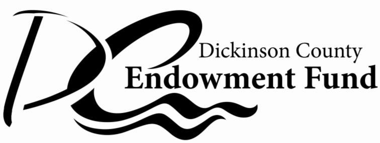 Dear Potential Applicant: 2018 Grant Application We are pleased to announce the availability of the 2018 Dickinson County Endowment Fund Grant Application form.