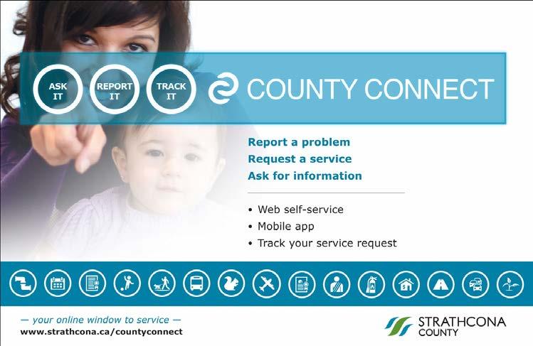 Strathcona County s first 24/7 online customer service request and tracking system was launched in the fall of 2015.