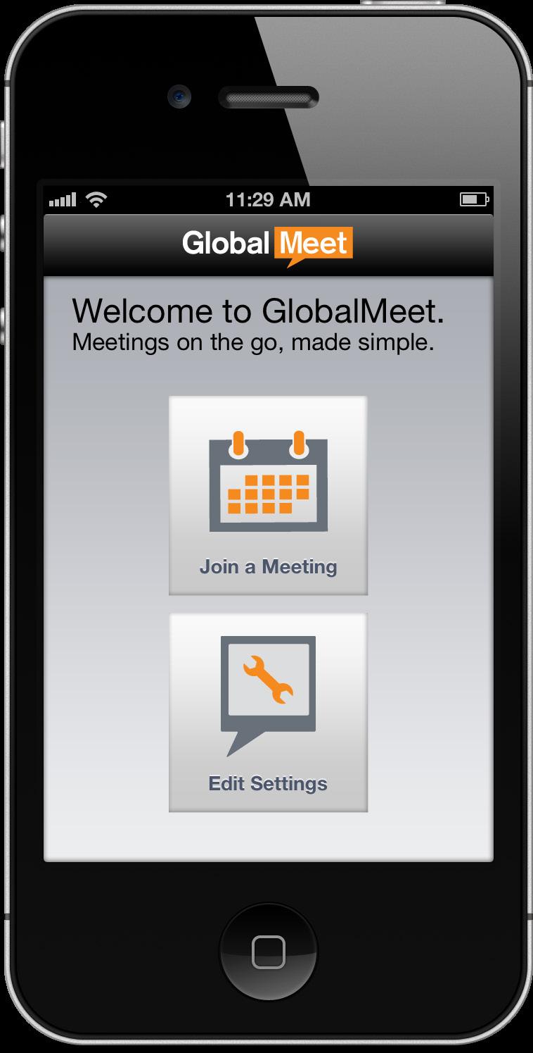 PARTICIPATE IN A MEETING (GUEST) If you do not have a GlobalMeet account, you can still use the iphone app to participate in a meeting.