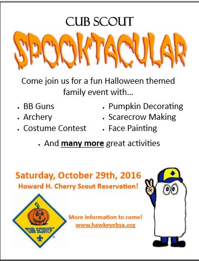 Cub Scout Spooktacular Kari Schneyer Saturday 10-29-16 9AM to 3PM Camp Wakonda Check out the flyer in
