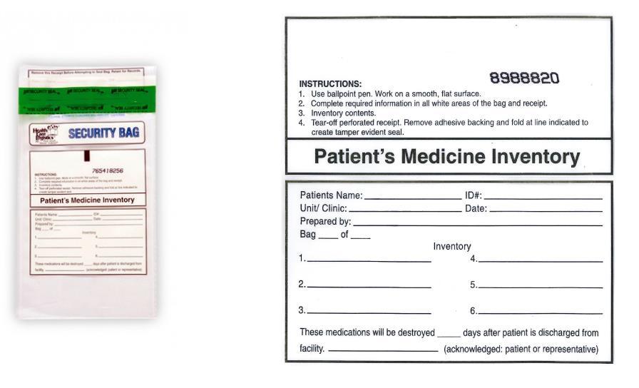 Example: APPENDIX B continued PharmaSystems product #10447 Patient s Medicine Inventory Bag 9x12" Clear 250/Pkg Disposable, clear 3 mil 9x12" bag Tracks medication using dual series numbers and