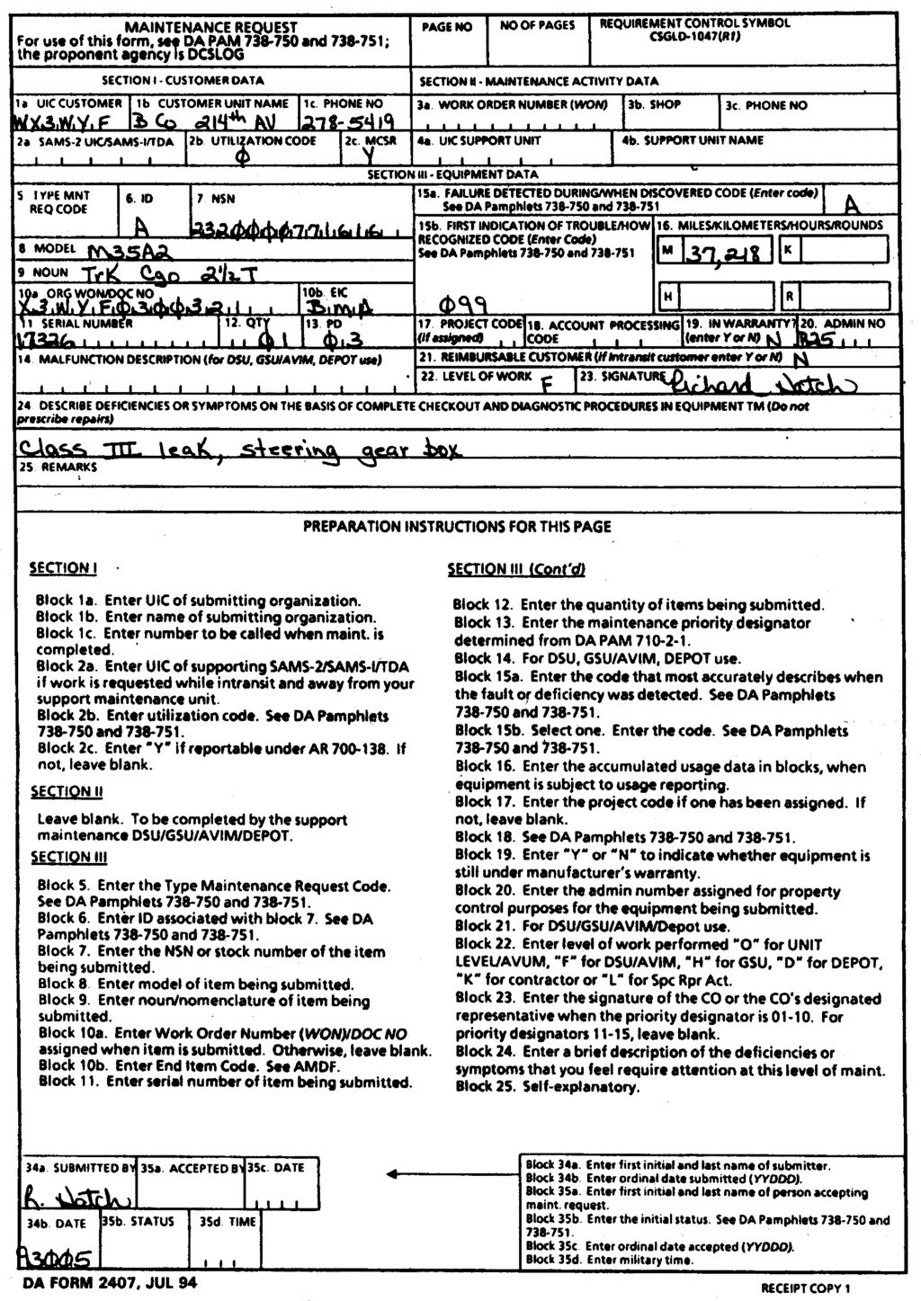 Figure 3-15. Sample of a completed DA Form 2407 to request support maintenance Legend for Figure 3-15: Completion instructions for DA Form 2407 to request support maintenance Section I Customer Data.