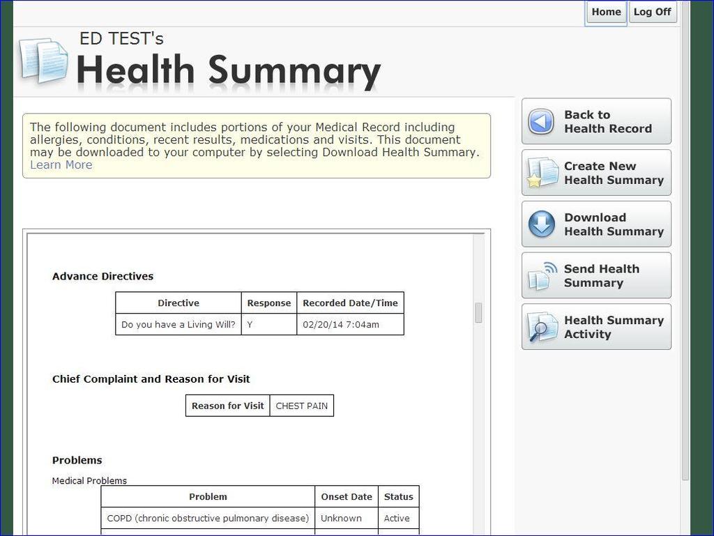 Health Summary The Health Summary button allows you to view or print your Patient Health Summary (PHS).