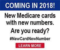 New Medicare Cards Medicare Access and Children's Health Insurance Program Reauthorization Act (MACRA) requires removal of Social Security Numbers from all Medicare cards New cards mailed between