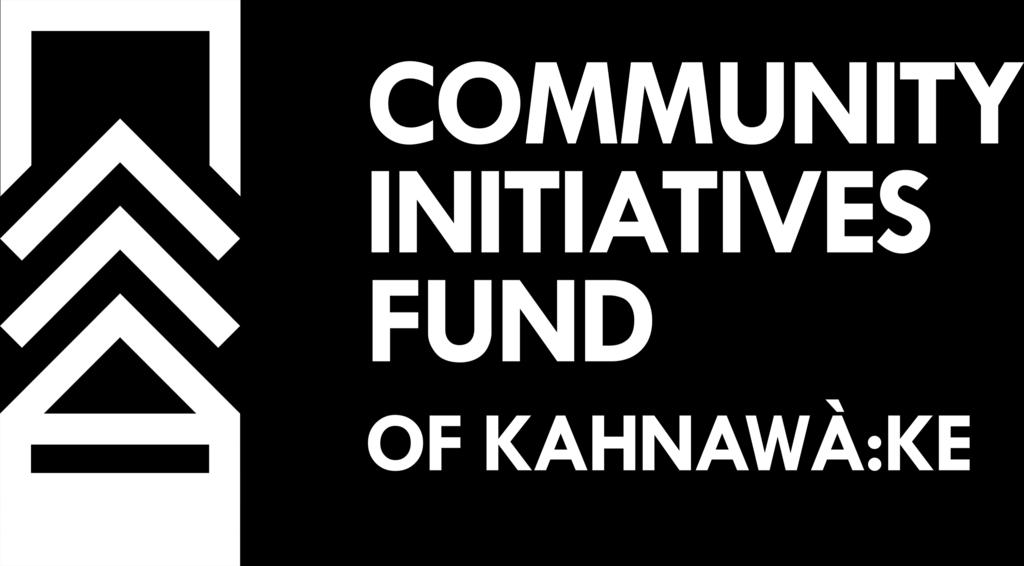 Iakoienawá:se nonkwe shón: a Here for the needs of the People Application Package Community Initiatives Fund of