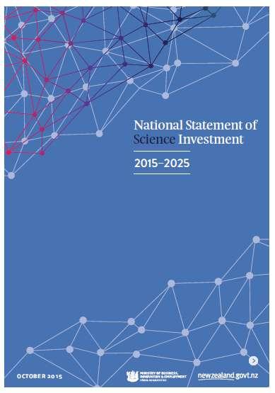 Sets out Government s 10 year strategic direction for New Zealand s science system Aims to maximise the contribution of science to economic