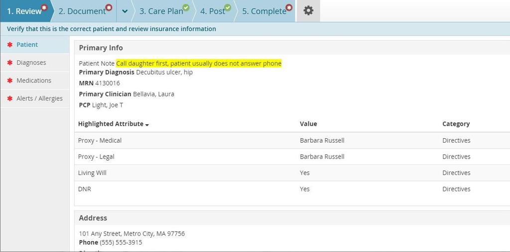 WORKFLOW REVIEW In this component you will review and make edits to key information: Patient Demographics Diagnoses Medications Alerts/Allergies This allows you to review the patient s conditions and