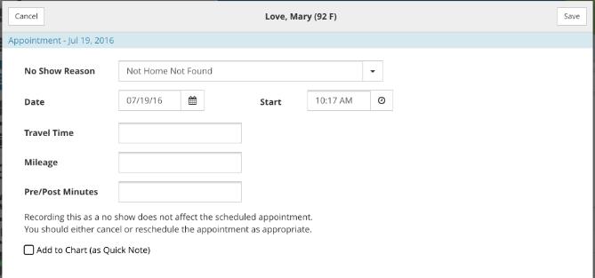 Select Not Home Not Found or Refused Care from the dropdown. Include Travel Time, Mileage & pre/post (to cover time spent looking for patient).