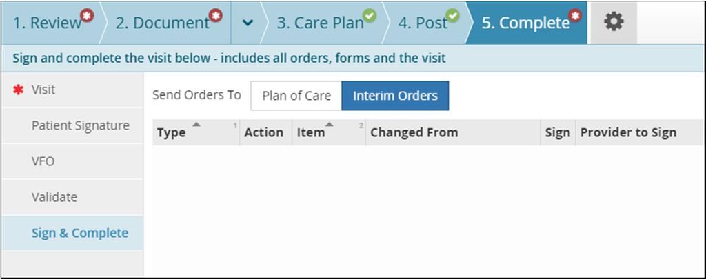 Interim Orders HealthWyse Mobile treats clinical orders either as orders to include in the Plan of Care or as Interim Orders, depending on when the order is created or modified.