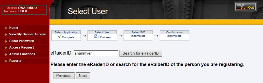 After the correct eraider ID is populated in the eraiderid field, click the Next button. Enter eraider Name Click Next A list of Orgn Codes will display in the box on the left side of the screen.