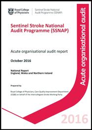 To see the full SSNAP Organisational Audit Report, please go to www.strokeaudit.