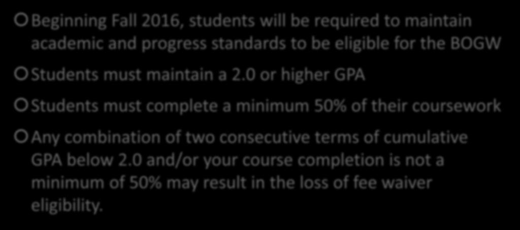 and progress standards to be eligible for the BOGW