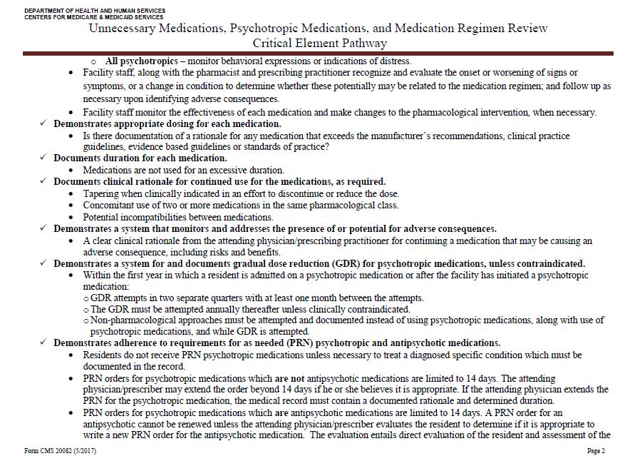 9 Pages 13 Unnecessary Medications Psychotropic o o o 14 For Psychotropic Medications, did the facility ensure that: o Medications are used only to treat a specific, diagnosed, and documented