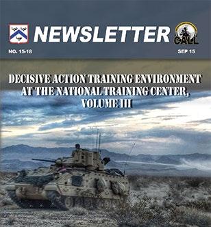 For more information on engineer integration into the combined arms team, see Chapters 26 and 27 of CALL Newsletter 15-18, Decisive Action Training Environment at the National Training Center, Volume