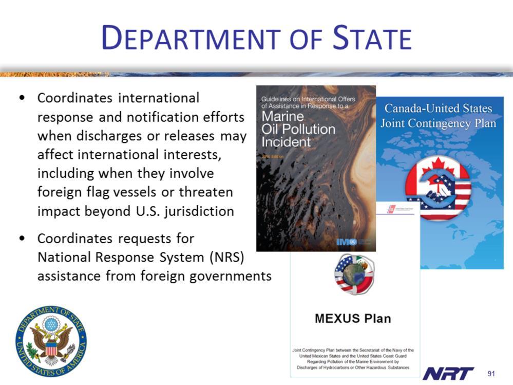 Department of State (DOS) plays a key role in supporting the development of international joint contingency plans.