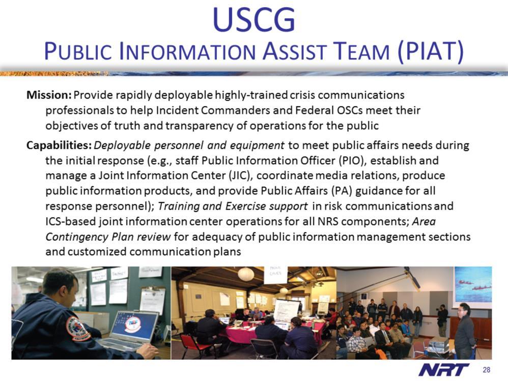 The Public Information Assist Team (PIAT) is available to help Incident Commanders meet their communications needs during an incident.