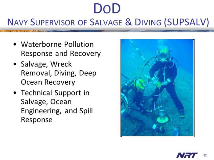 SUPSALV represents the Department of Defense to the National Response Team.