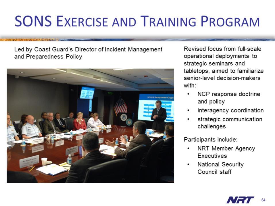 Since 2002, senior leader seminars and executive-level tabletop exercises included in the Coast Guard s SONS Exercise and Training Program have provided senior Coast Guard officers, Department of