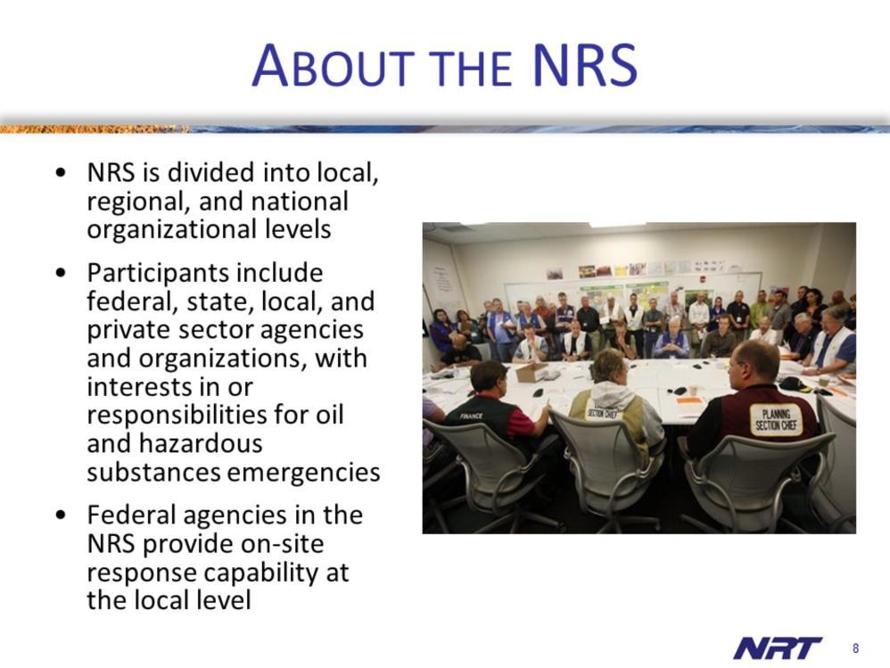 The National Oil and Hazardous Substances Response System (NRS) As explained earlier, the system that was established under the NCP for preparing for and responding to oil and hazmat spills is called