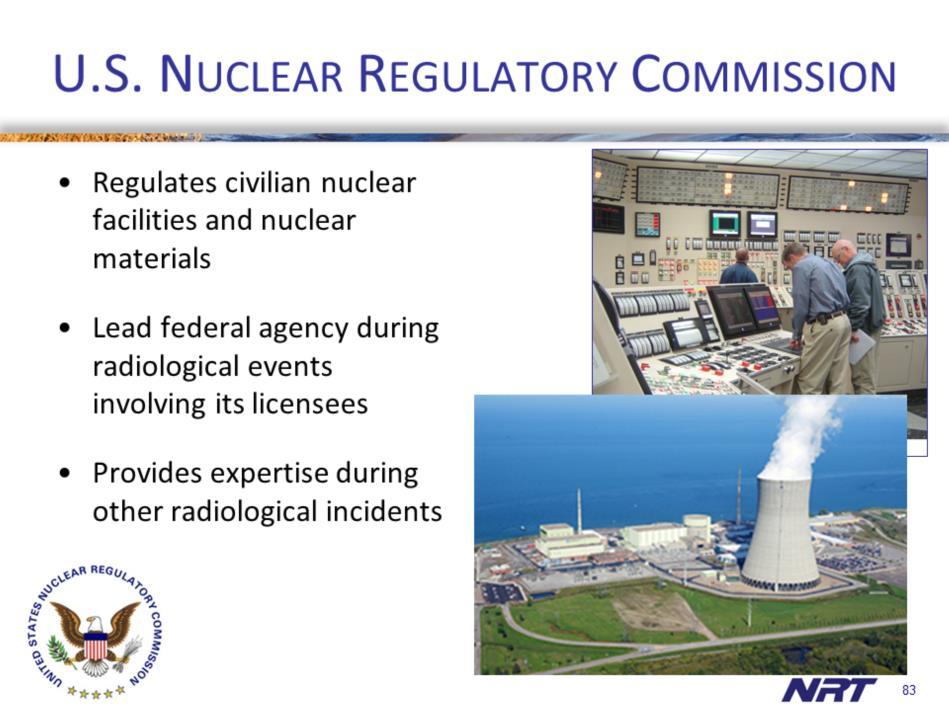 The Nuclear Regulatory Commission (NRC) is an independent, Executive Branch, Federal agency that regulates civilian nuclear facilities and civilian use of nuclear materials.