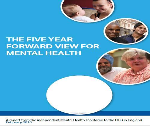 5 Year Forward View for Mental Health : Crisis & high impact services By 2020/21, all-age mental health liaison services in all emergency departments and inpatient wards and that at