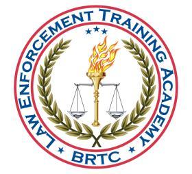 Black River Technical College (BRTC) Law Enforcement Training Academy (LETA) Basic Training Recruit Handbook and Regulations Rules, Regulations, and Procedural Handbook Section A: Orientation A.