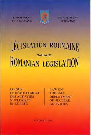 Legal and Regulatory Framework The main Romanian Laws governing the nuclear facilities and activities are: Law no.