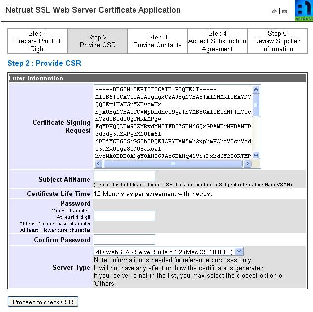 7 Inputting the CSR and Password Copy and paste the CSR (the following page will show an example of a CSR) onto Certificate Signing Request box.