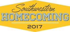 Homecoming 2017 Schedule Southwestern University November 3-5, 2017 REGISTRATION INFORMATION Register at www.southwestern.edu/homecoming through Thursday, Oct. 26. After Oct.