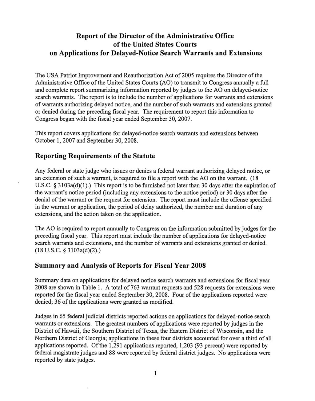 Report of the Director of the Administrative Office of the United States Courts on Applications for Delayed-Notice Search Warrants and Extensions The USA Patriot Improvement and Reauthorization Act