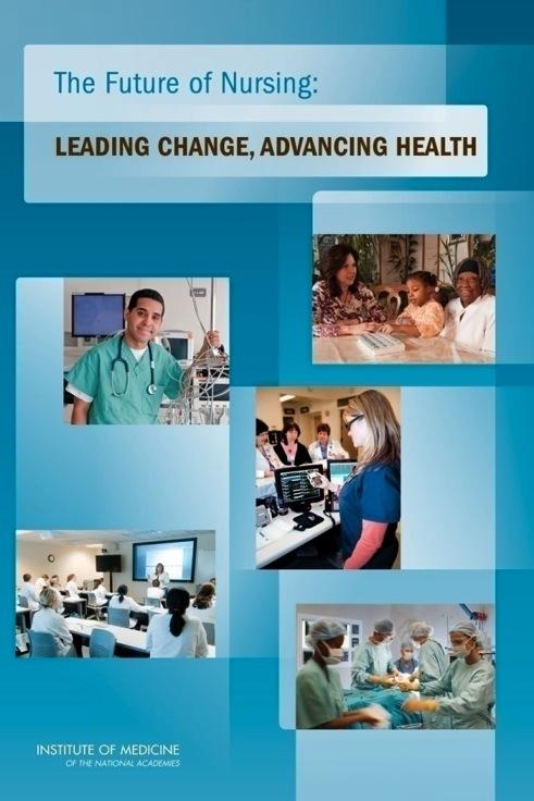 Institute of Medicine Report Landmark report: Offers recommendations to transform