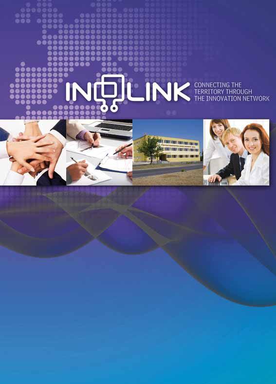 PROJECT INOLINK CONNECTING THE TERRITORY THROUGH THE INNOVATION NETWORK The project is implemented under INTERREG IVC programme of EC.