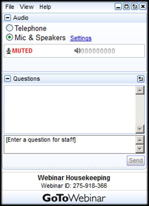 If you have questions: Your webinar control panel includes a Questions box