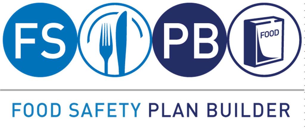 Food Safety Plan Builder A great tool for novice HACCP employees.