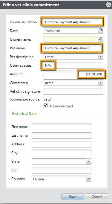 Step 3: Enter the Owner Salutation as Historical Payment Adjustment and enter Pet Name as Historical Payment Adjustment and Other