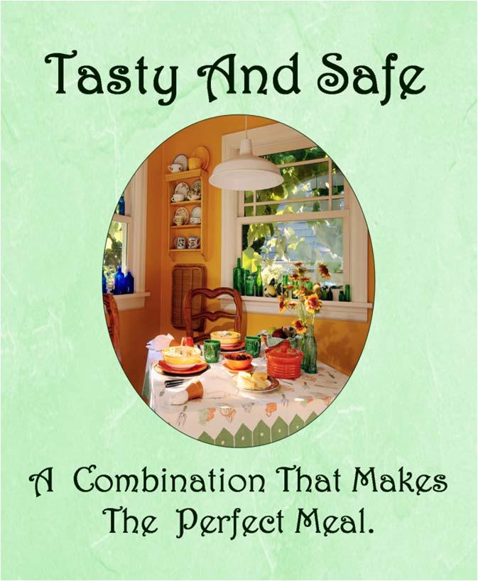 Tasty and Safe Cookbook Includes food safety reminders within and