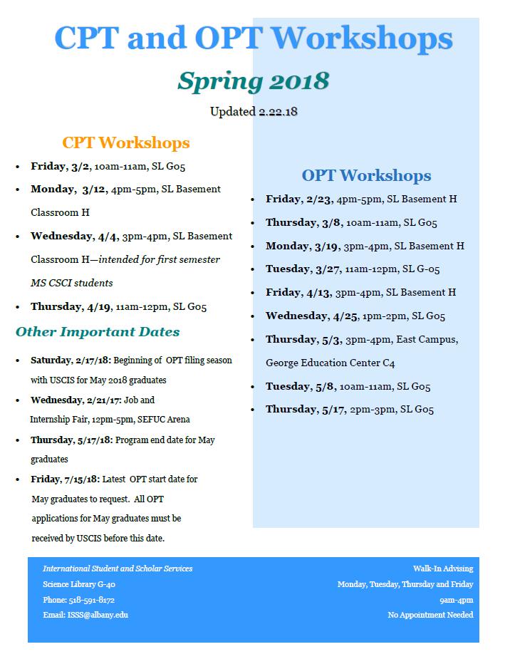3. Other ISSS Updates and Events OPT/CPT Workshops-- Revised Schedule Students applying for OPT are required to attend one of the below mandatory workshop sessions.