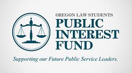 OREGON LAW STUDENTS PUBLIC INTEREST FUND (OLSPIF) University of Oregon School of Law 1221 University of Oregon Eugene, OR 97403 2018