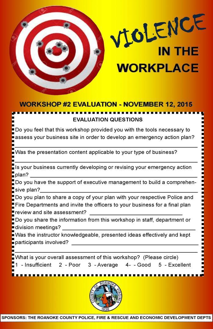 6 The first workshop covered pre-event planning for an active shooter, site assessment, company/organization policy, purpose/development of an emergency action plan.