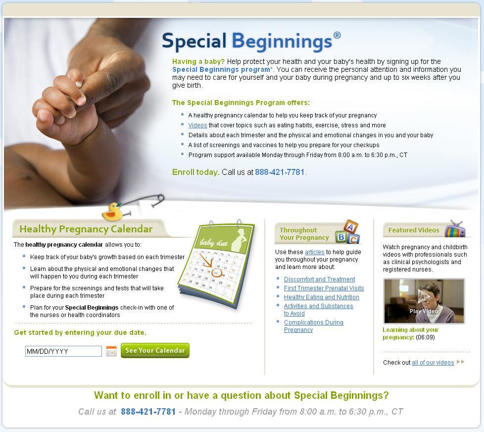 Special Beginnings Web Enables new moms to stay healthy with a suite of educational resources tailored to each week of pregnancy.