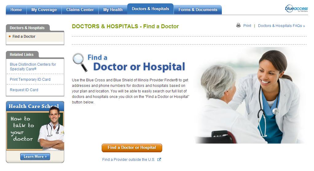 Accessing the Provider Finder To access the Provider Finder, click the Doctors &