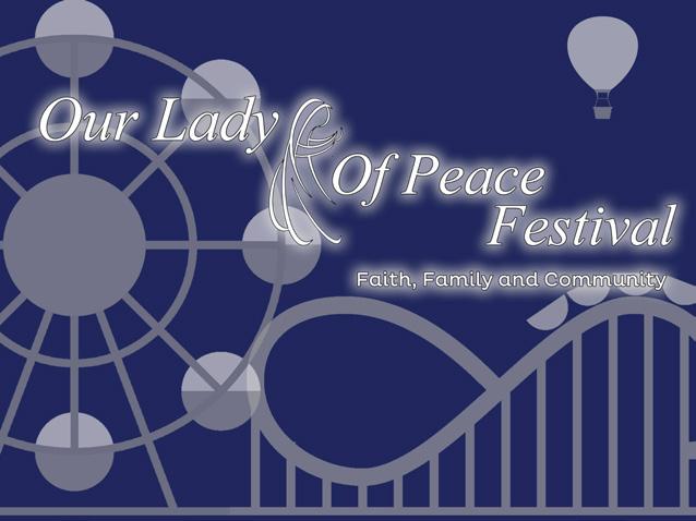 THE MOST HOLY TRINITY JUNE 11, 2017 Attention, Our Lady of Peace Families: It s time to sell raffle tickets! OLP Festival July 21st and July 22nd First Early Bird Winner will be drawn this week!